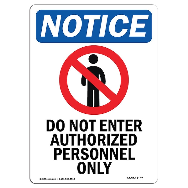 Safety Sign, OSHA Notice, 24" Height, Do Not Enter Authorized Sign With Symbol, Portrait